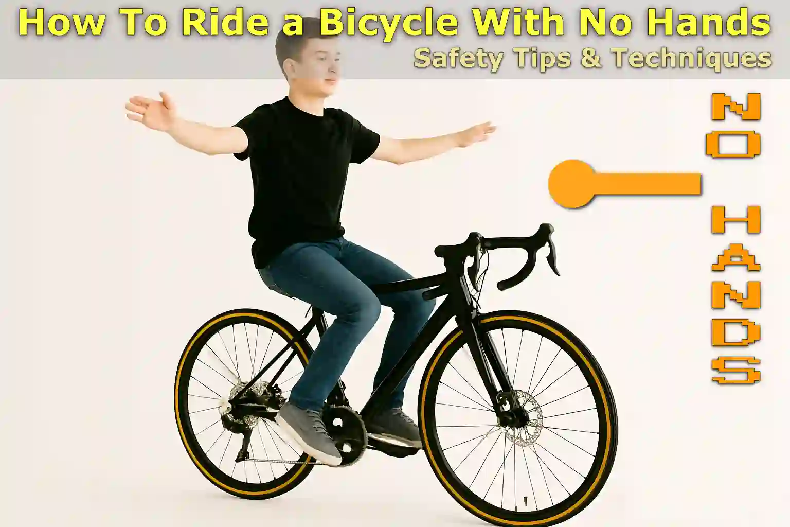 How To Ride a Bicycle With No Hands
