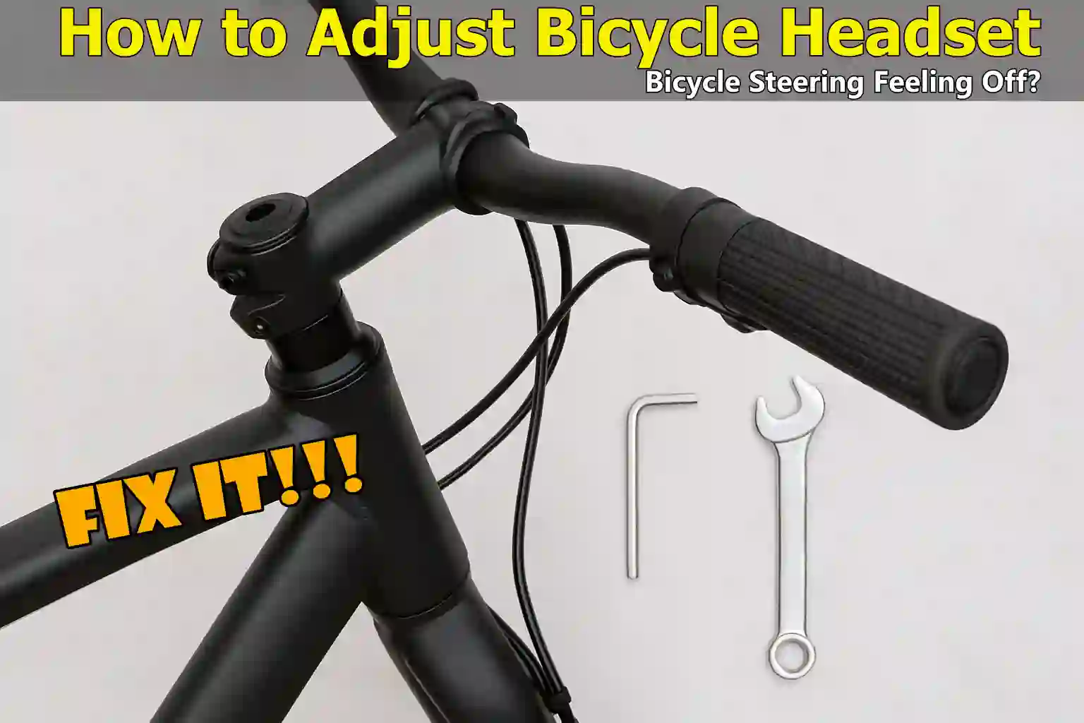 How to Adjust Bicycle Headset