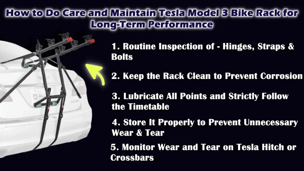 How to Do Care and Maintain Tesla Model 3 Bike Rack for Long-Term Performance