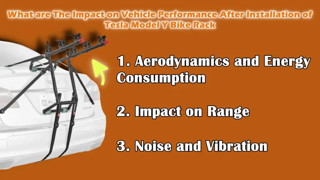 What are The Impact on Vehicle Performance After Installation of Tesla Model Y Bike Rack
